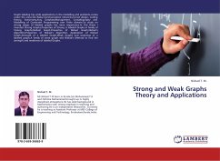 Strong and Weak Graphs Theory and Applications - T. M., Nishad