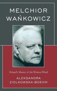 Melchior Wankowicz - Ziólkowska-Boehm, Aleksandra