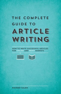 The Complete Guide to Article Writing - Saleh, Naveed