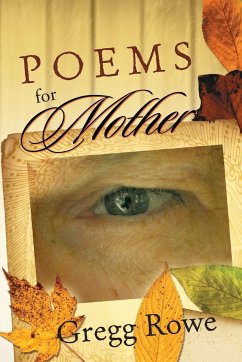 Poems for Mother - Rowe, Gregg