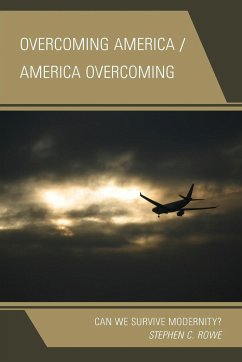 Overcoming America / America Overcoming - Rowe, Stephen C.