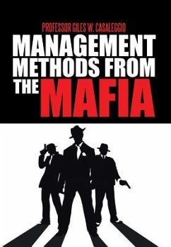 Management Methods from the Mafia - Casaleggio, Giles W.