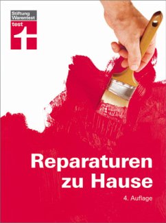 Reparaturen zu Hause - Haas, Karl-Gerhard;Reinbold, Hans-Jürgen
