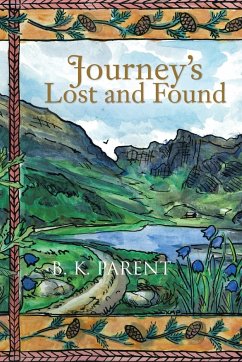 Journey's Lost and Found - Parent, B. K.