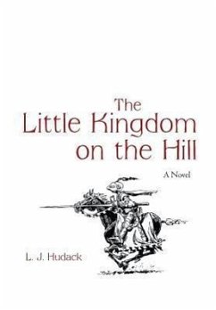 The Little Kingdom on the Hill