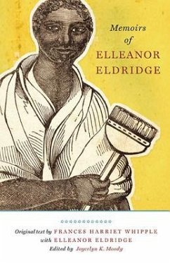 Memoirs of Elleanor Eldridge - Whipple, Frances H; Eldridge, Elleanor