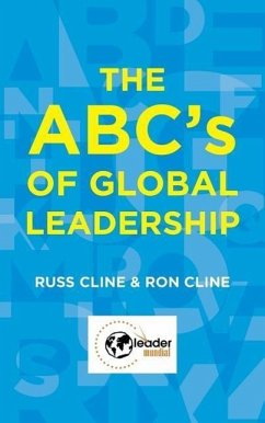 The ABC's of Global Leadership - Cline, Russ; Cline, Ron