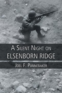 A Silent Night on Elsenborn Ridge - Pannebaker, Joel F.