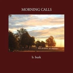 Morning Calls - Burk, B.