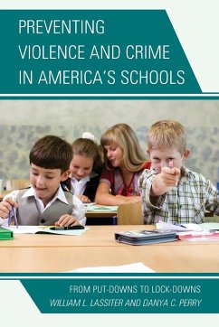 Preventing Violence and Crime in America's Schools - Lassiter, William L.; Perry, Danya C.
