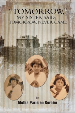 Tommorrow My Sister Said, Tomorrow Never Came - Bercier, Metha Parisien