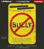 Bully: An Action Plan for Teachers, Parents, and Communities to Combat the Bullying Crisis