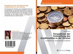 Perspektiven der Entwicklung des Kreditmarktes in der Ukraine - Petrenko, Janina