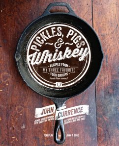 Pickles, Pigs & Whiskey - Currence, John