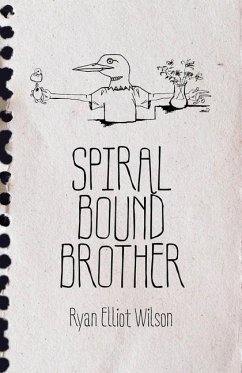 Spiral Bound Brother - Wilson, Ryan Elliot