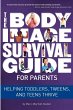 The Body Image Survival Guide for... - Bild 1