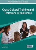 Cross-Cultural Training and Teamwork in Healthcare