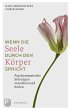 Wenn die Seele durch deinen Körper... - Bild 1
