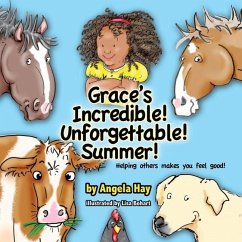 Grace's Incredible! Unforgettable! Summer! - Hay, Angela