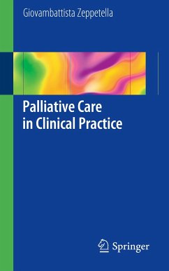 Palliative Care in Clinical Practice (eBook, PDF) - Zeppetella, Giovambattista