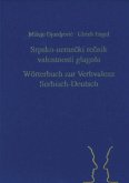 Srpsko-nemacki recnik valentnosti glagola. Wörterbuch zur Verbvalenz Serbisch-Deutsch