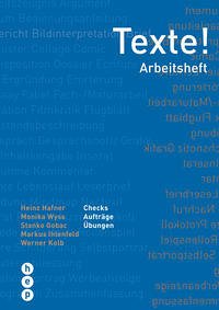 Texte! - Hafner, Heinz; Wyss, Monika; Gobac, Stanko; Ihlenfeld, Markus; Kolb, Werner