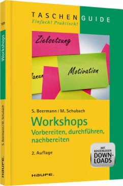 Workshops - vorbereiten, durchführen, nachbereiten - Beermann, Susanne; Schubach, Monika; Augart, Eva