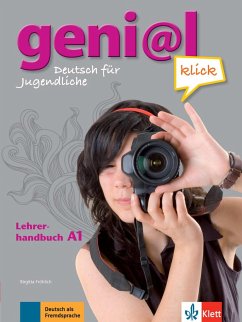 geni@l klick A1 - Lehrerhandbuch mit integriertem Kursbuch - Fröhlich, Birgitta; Koenig, Michael; Koithan, Ute; Mariotta, Maruska; Scherling, Theo; Pfeifhofer, Petra