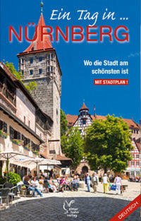 Ein Tag in Nürnberg, deutsche Ausgabe - Elmar Hahn Verlag