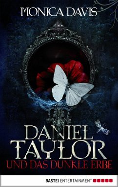Daniel Taylor und das dunkle Erbe / Daniel Taylor Bd.1 (eBook, ePUB) - Davis, Monica