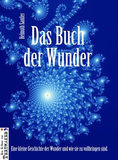 Das Buch der Wunder (eBook, ePUB) - Santler, Helmuth