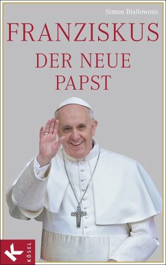 Franziskus, der neue Papst (eBook, ePUB) - Biallowons, Simon