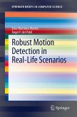 Robust Motion Detection in Real-Life Scenarios (eBook, PDF)