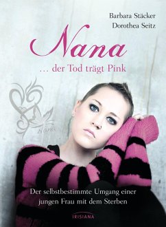 Nana - ...der Tod trägt Pink (eBook, ePUB) - Stäcker, Barbara; Seitz, Dorothea
