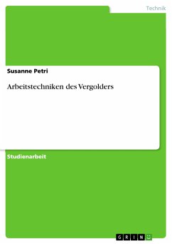 Arbeitstechniken des Vergolders (eBook, PDF) - Petri, Susanne