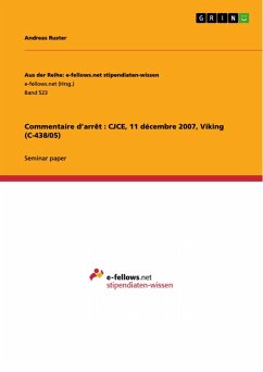 Commentaire d'arrêt : CJCE, 11 décembre 2007, Viking (C-438/05) (eBook, ePUB) - Ruster, Andreas