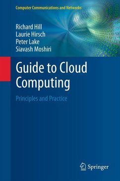 Guide to Cloud Computing (eBook, PDF) - Hill, Richard; Hirsch, Laurie; Lake, Peter; Moshiri, Siavash