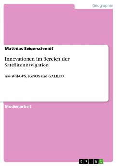 Innovationen im Bereich der Satellitennavigation (eBook, ePUB) - Seigerschmidt, Matthias