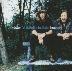 Dreckelije Krätzje - Köster,Hocker & Band