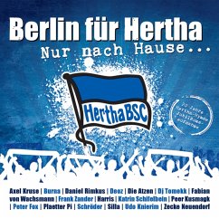 Nur Nach Hause...20 Jahre Hertha Bsc Hymne - Berlin Für Hertha