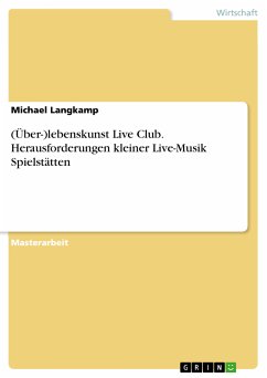 (Über-)lebenskunst Live Club. Herausforderungen kleiner Live-Musik Spielstätten (eBook, PDF) - Langkamp, Michael