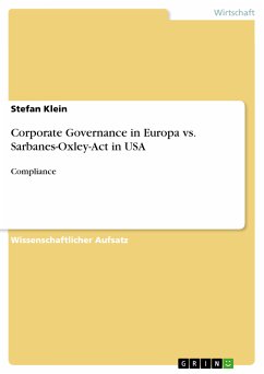 Corporate Governance in Europa vs. Sarbanes-Oxley-Act in USA (eBook, PDF)