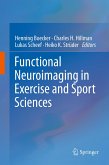 Functional Neuroimaging in Exercise and Sport Sciences (eBook, PDF)