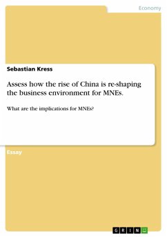 Assess how the rise of China is re-shaping the business environment for MNEs. (eBook, ePUB) - Kress, Sebastian