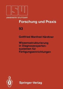 Wissensstrukturierung in Diagnoseexpertensystemen für Fertigungseinrichtungen - Härdtner, Gottfried M.