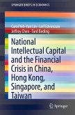 National Intellectual Capital and the Financial Crisis in China, Hong Kong, Singapore, and Taiwan (eBook, PDF)