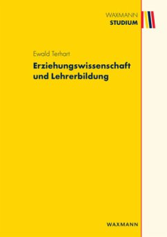 Erziehungswissenschaft und Lehrerbildung - Terhart, Ewald