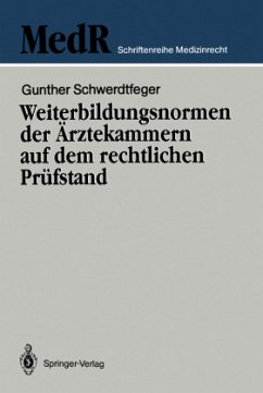 Weiterbildungsnormen der Ärztekammern auf dem rechtlichen Prüfstand - Schwerdtfeger, Gunther