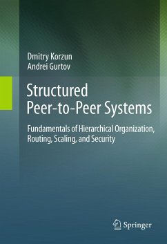 Structured Peer-to-Peer Systems (eBook, PDF) - Korzun, Dmitry; Gurtov, Andrei