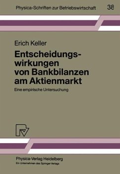 Entscheidungswirkungen von Bankbilanzen am Aktienmarkt - Keller, Erich